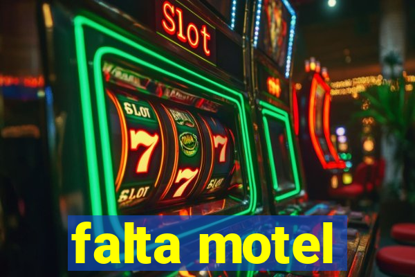 falta motel